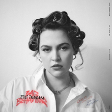 Elli Ingram - Bad Behaviour